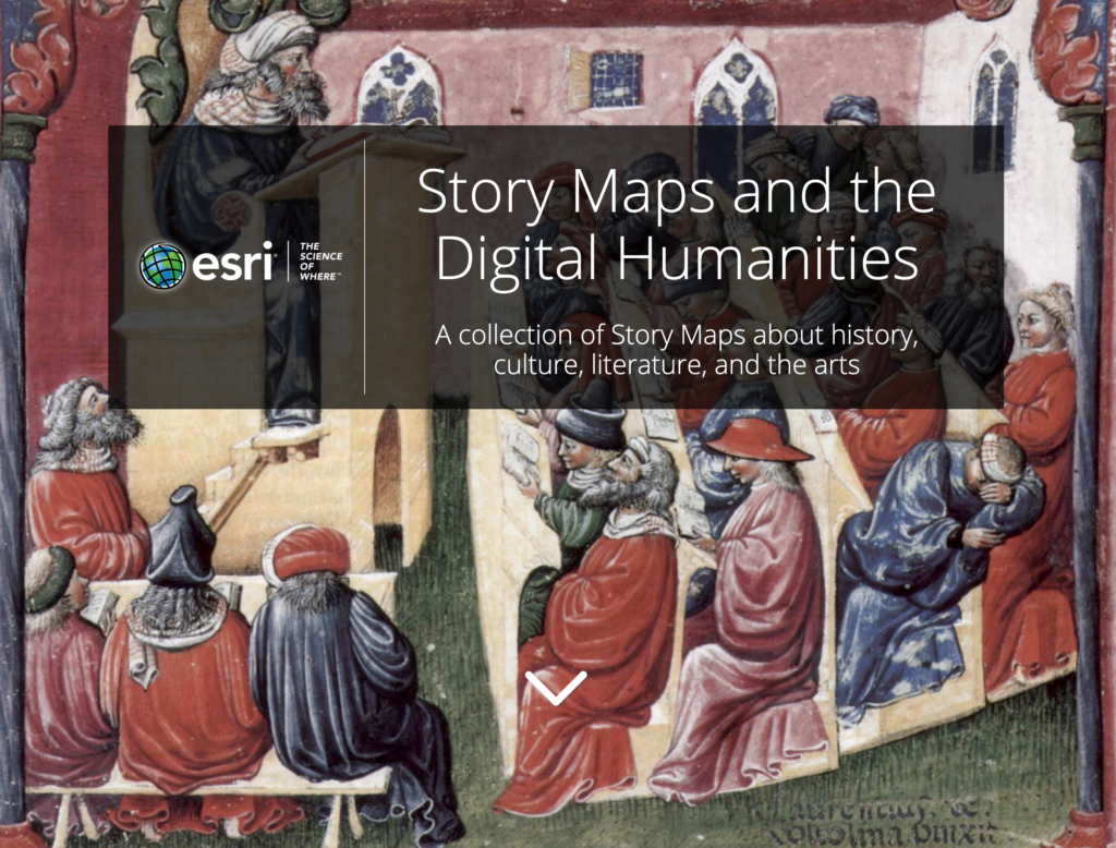 storymaps and the digital humanities esri storymaps