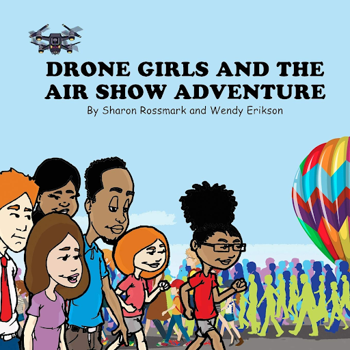 STEM childrens book Drone Girls And The Air Show Adventure
