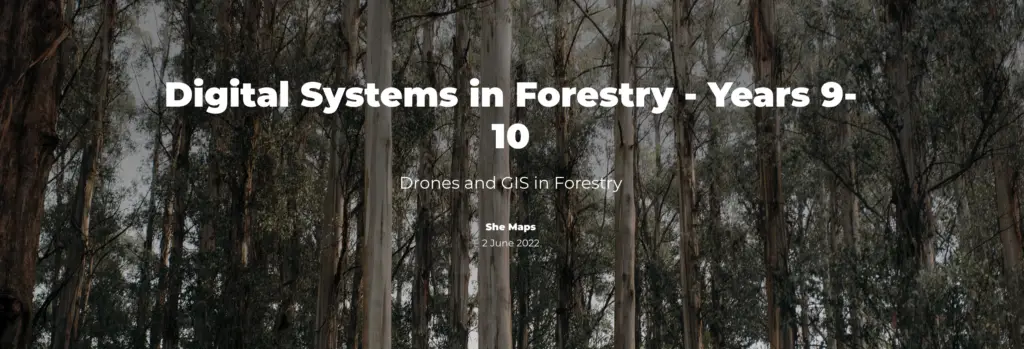 Digital Systems in Forestry Years 9-10